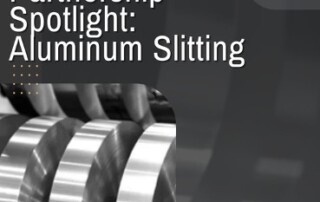 A greyscale graphic featuring an artistic close up view of slit aluminum rolls below the words, “Strategic Partnership Spotlight: Aluminum Slitting,” written in a white font, www.nationalmaterial.com across the bottom center, and the official NMC company logo in the bottom right corner.