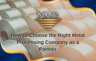 The NMC logo is centered over a backdrop of neatly arranged steel coils, representing the materials handled by a metal processing company. Below the logo is the title, “How to Choose the Right Metal Processing Company as a Partner.”